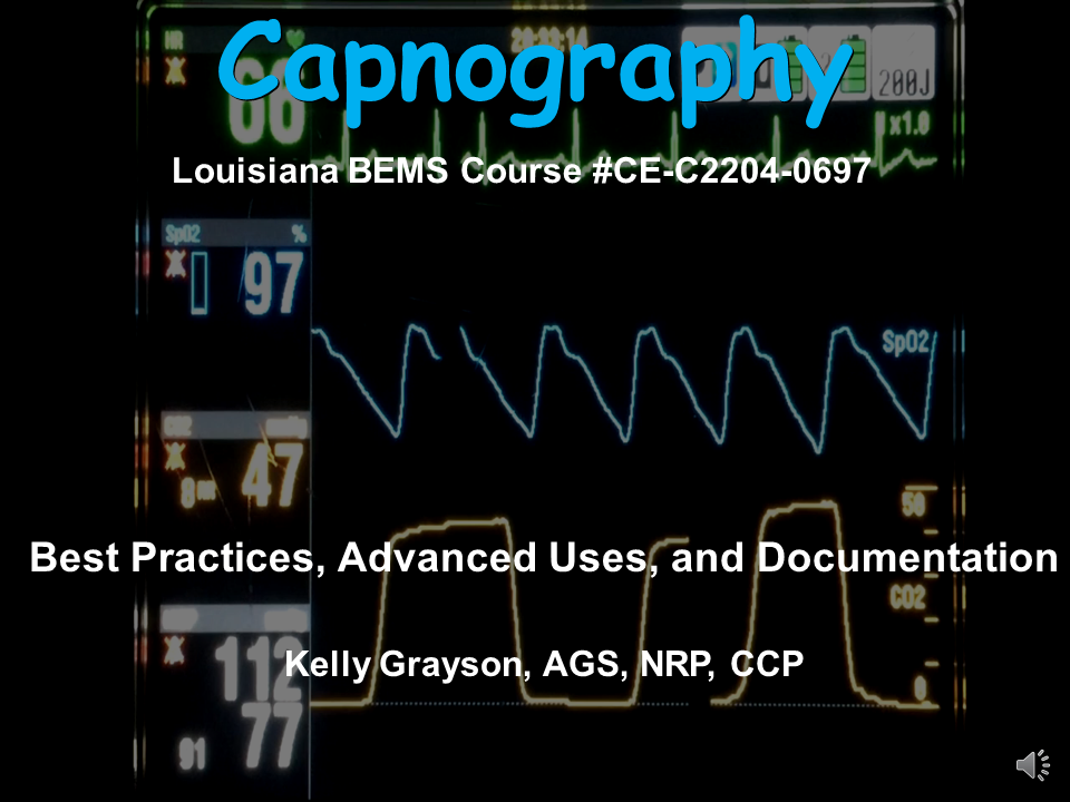 Capnography: Best Practices, Advanced Uses and Documentation