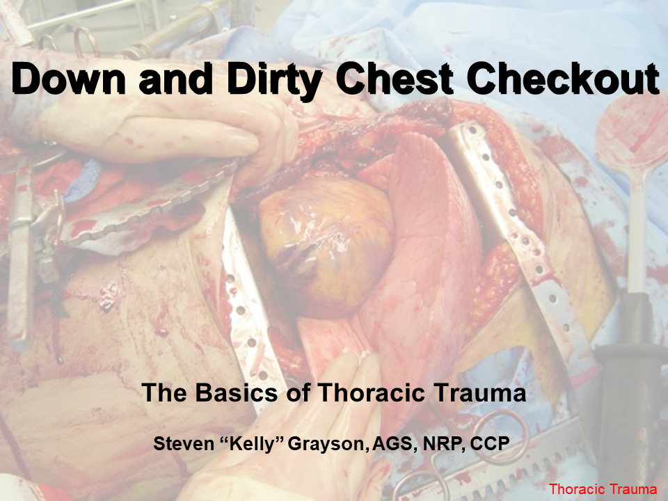 Down and Dirty Chest Checkout: The Basics of Thoracic Trauma
