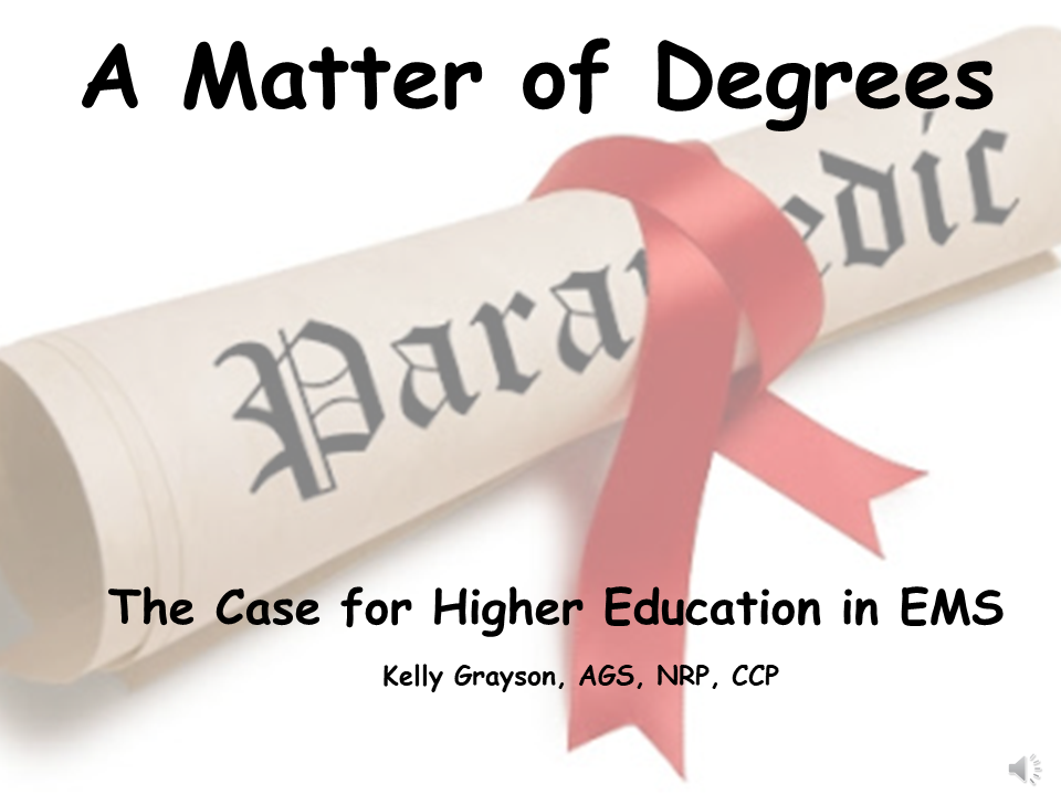 A Matter of Degrees: The Case for Higher Education in EMS