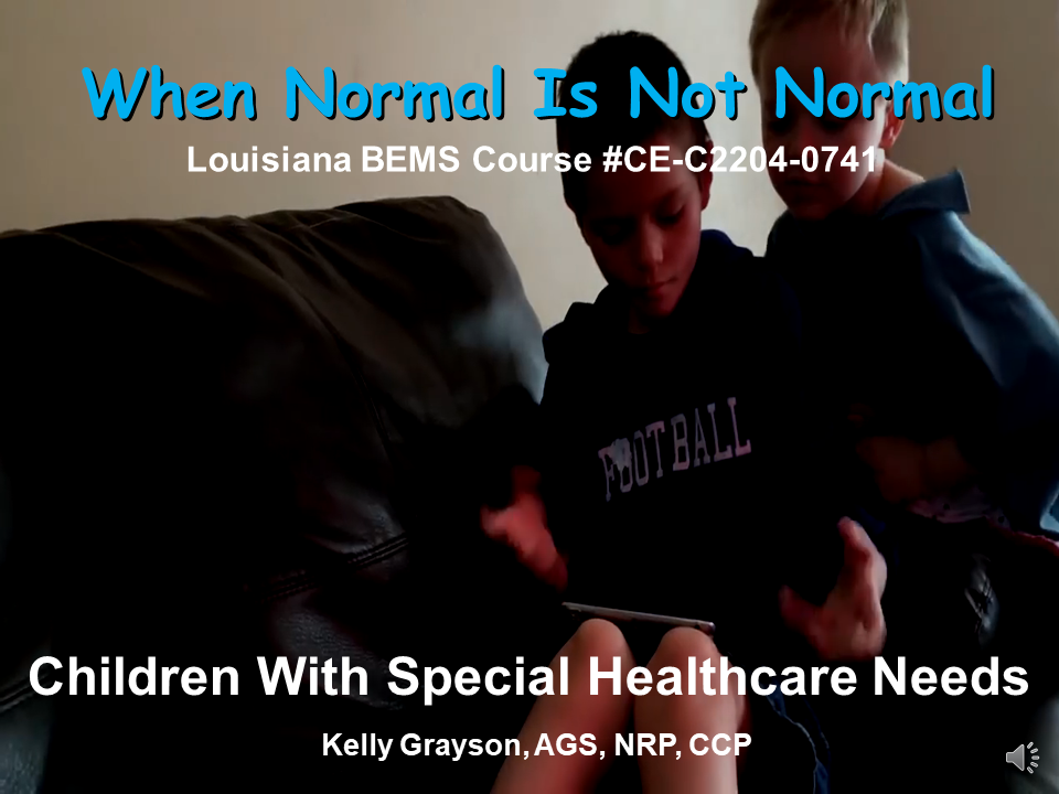 When Normal Is Not Normal: Children With Special Healthcare Needs