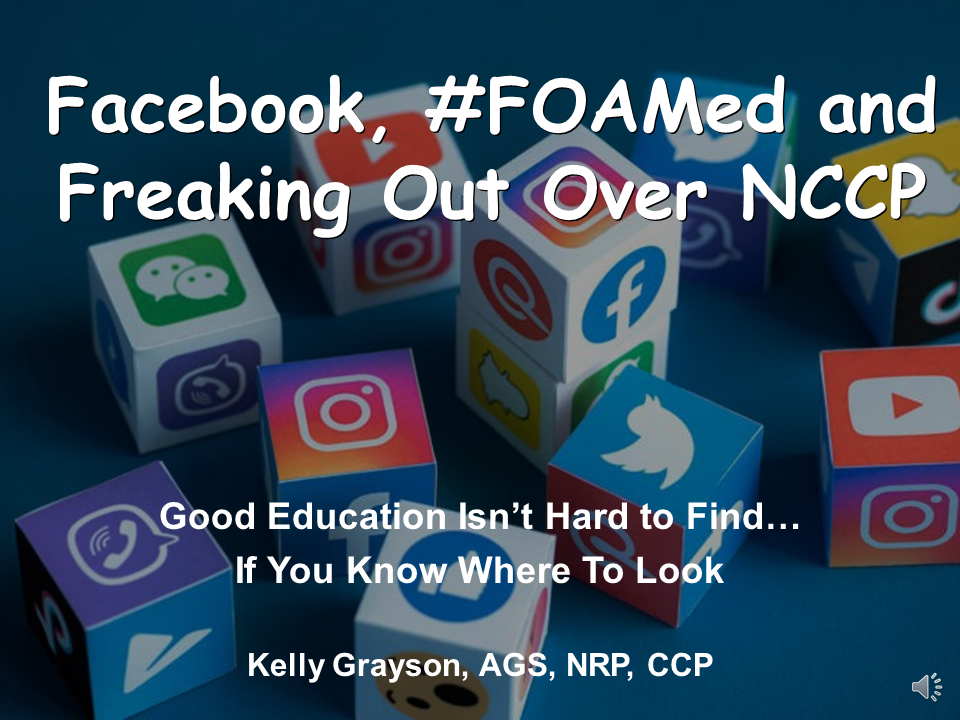 Facebook, FOAMed and Freaking Out Over NCCP: EMS Education and Research