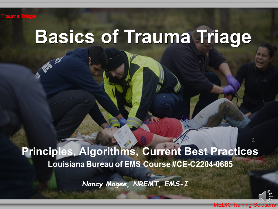 Basics of Trauma Triage: Principles, Algorithms and Best Practices