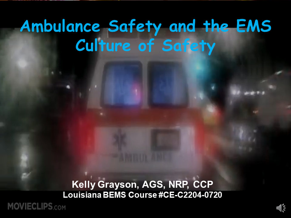 Ambulance Safety and the EMS Culture of Safety