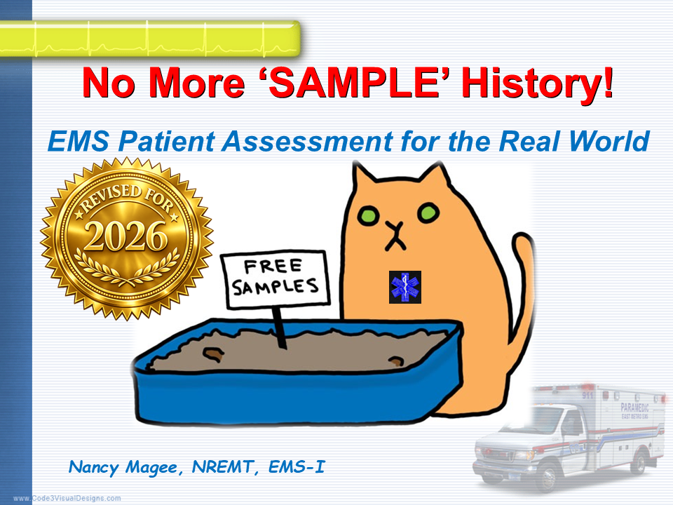 No More Sample History: Patient Assessment for the Real World