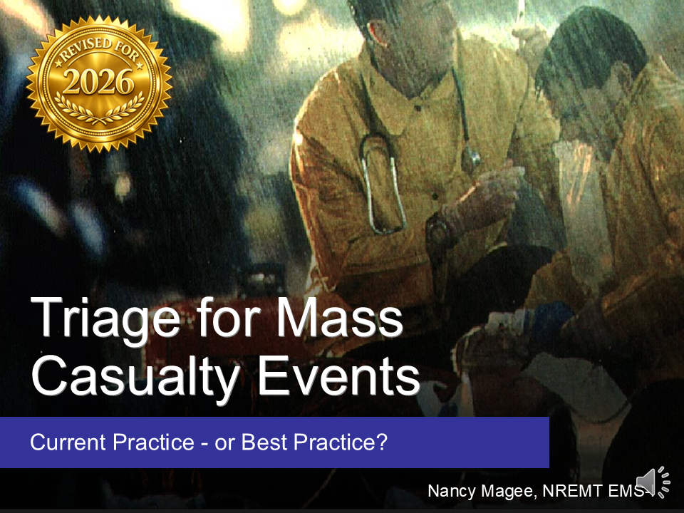 Triage for Mass Casualty Events: Current Practice or Best Practices?
