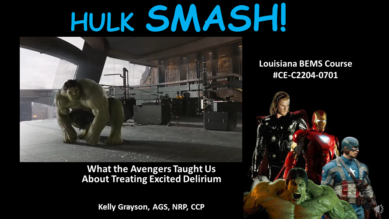 Hulk Smash: What the Avengers Taught Us About Treating Excited Delirium