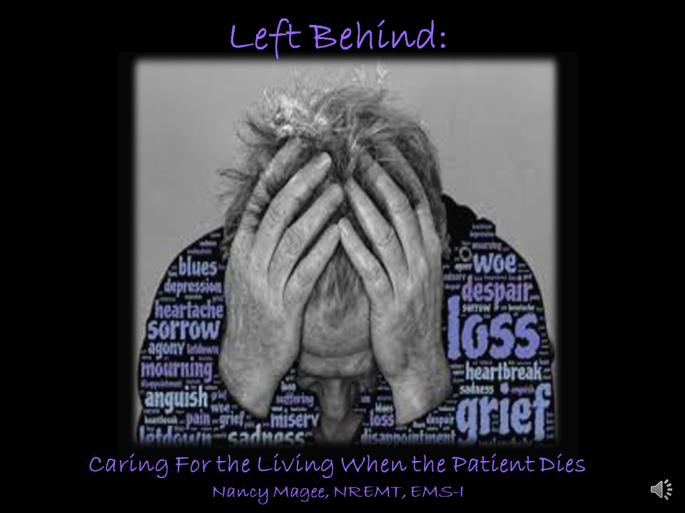 Left Behind: Caring for the Living When the Patient Dies